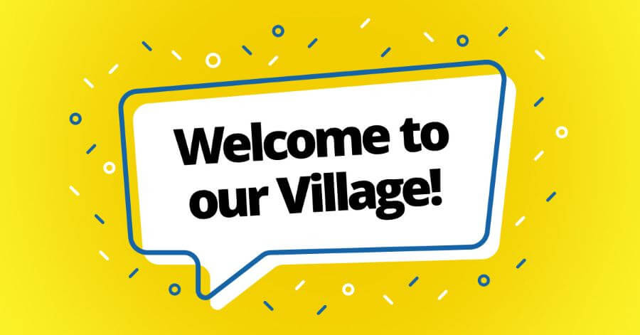 Welcome to our Village!
